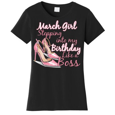 Stepping into March like a boss Women's T-Shirt