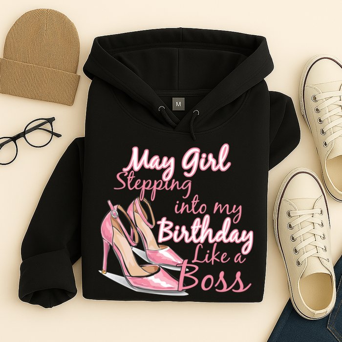 Stepping into May like a boss Hoodie
