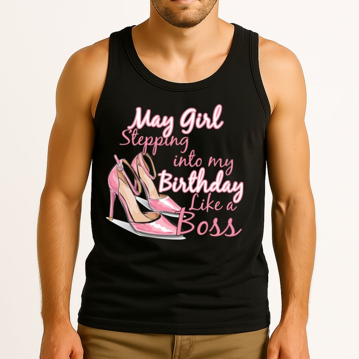 Stepping into May like a boss Tank Top