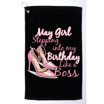 Stepping into May like a boss Golf Towel