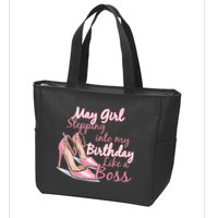 Stepping into May like a boss Zip Tote Bag