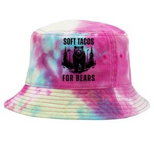 Soft Tacos For Bears Funny Camping Tie-Dyed Bucket Hat