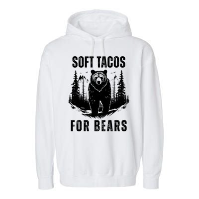 Soft Tacos For Bears Funny Camping Garment-Dyed Fleece Hoodie