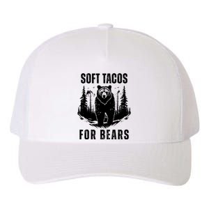 Soft Tacos For Bears Funny Camping Yupoong Adult 5-Panel Trucker Hat