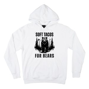 Soft Tacos For Bears Funny Camping Hoodie