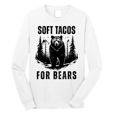 Soft Tacos For Bears Funny Camping Long Sleeve Shirt