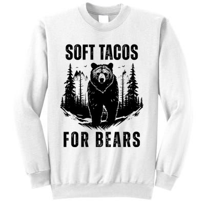 Soft Tacos For Bears Funny Camping Sweatshirt