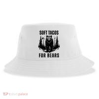 Soft Tacos For Bears Funny Camping Sustainable Bucket Hat