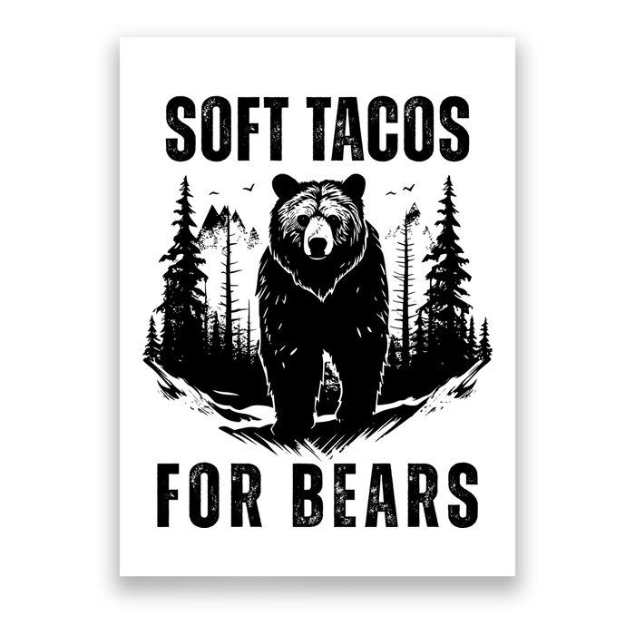 Soft Tacos For Bears Funny Camping Poster