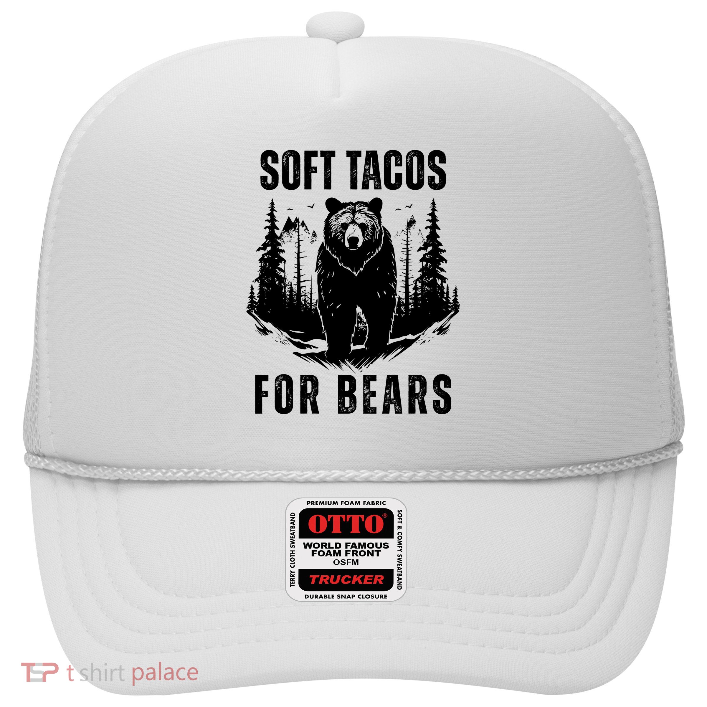 Soft Tacos For Bears Funny Camping Trucker Hat
