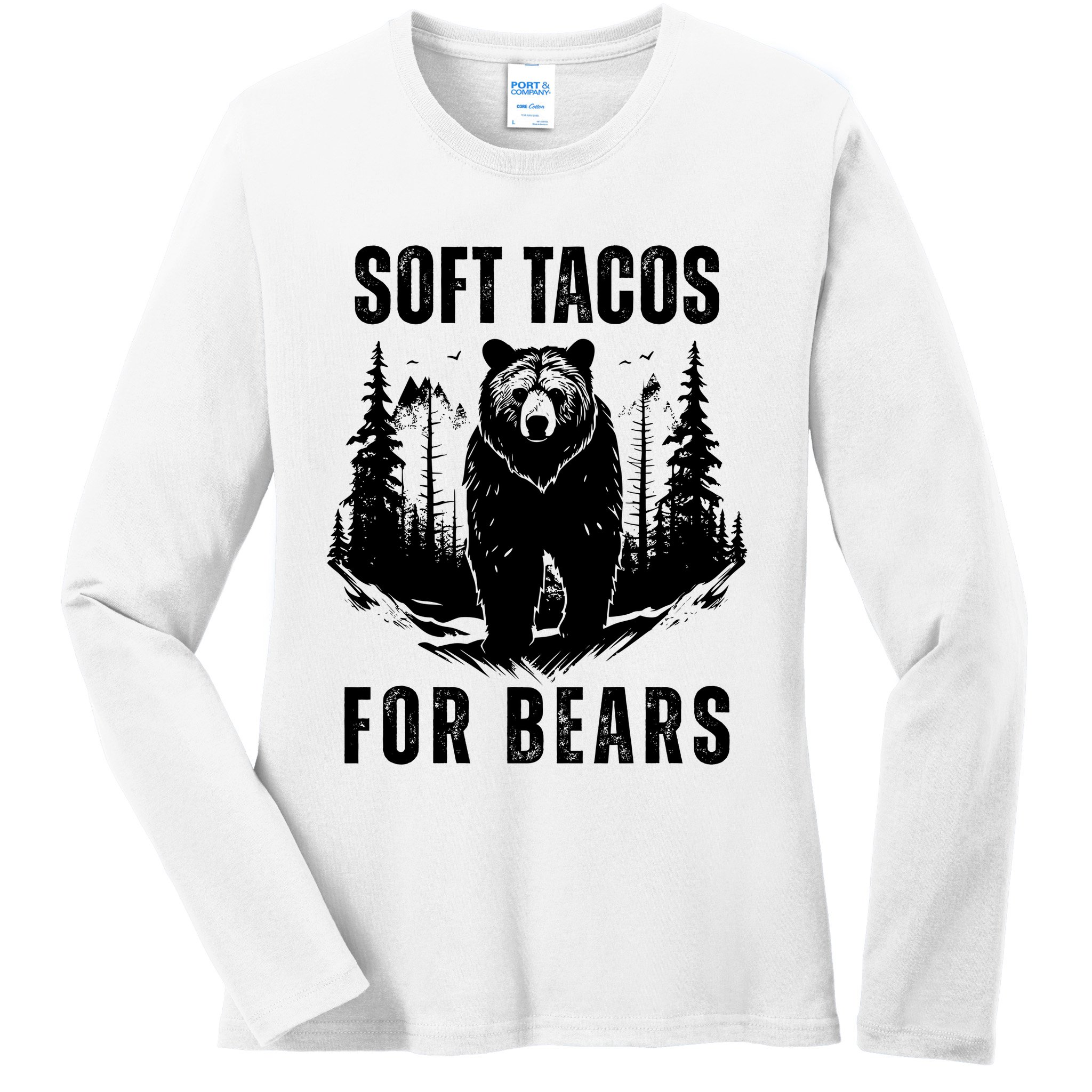 Soft Tacos For Bears Funny Camping Ladies Long Sleeve Shirt