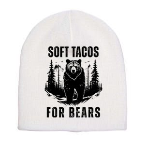 Soft Tacos For Bears Funny Camping Short Acrylic Beanie