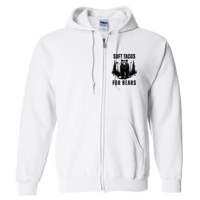 Soft Tacos For Bears Funny Camping Full Zip Hoodie