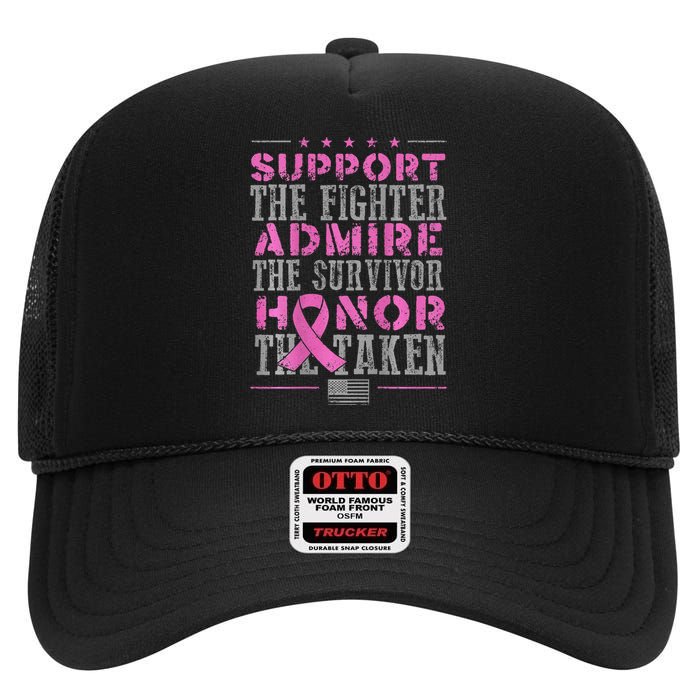 Support The Fighters Admire The Survivors Honor High Crown Mesh Back Trucker Hat