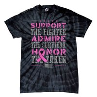 Support The Fighters Admire The Survivors Honor Tie-Dye T-Shirt