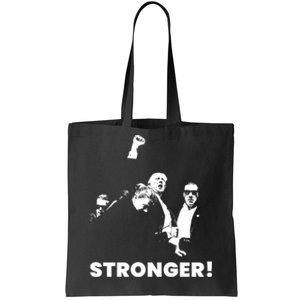 Stronger Trump Fight Support Tote Bag