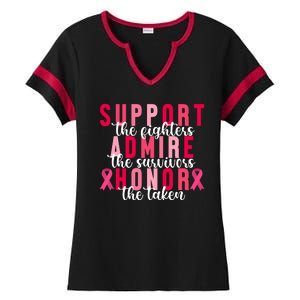 Support The Fighters Admire The Survivors Honor The Taken Breast Cancer Ladies Halftime Notch Neck Tee