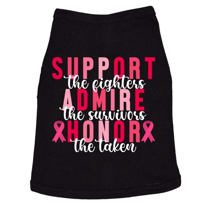 Support The Fighters Admire The Survivors Honor The Taken Breast Cancer Doggie Tank