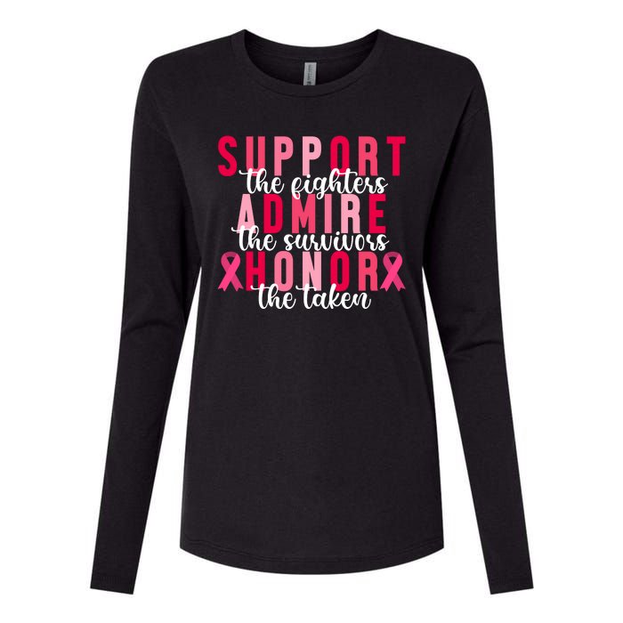 Support The Fighters Admire The Survivors Honor The Taken Breast Cancer Womens Cotton Relaxed Long Sleeve T-Shirt