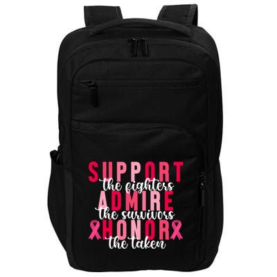 Support The Fighters Admire The Survivors Honor The Taken Breast Cancer Impact Tech Backpack