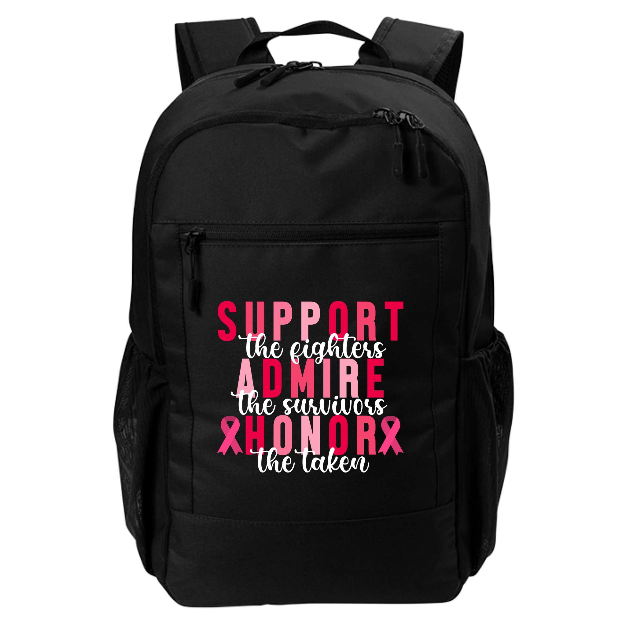 Support The Fighters Admire The Survivors Honor The Taken Breast Cancer Backpack