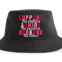 Support The Fighters Admire The Survivors Honor The Taken Breast Cancer Sustainable Bucket Hat