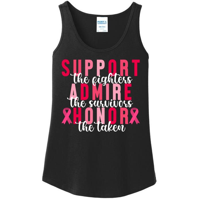 Support The Fighters Admire The Survivors Honor The Taken Breast Cancer Ladies Essential Tank