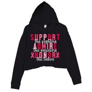 Support The Fighters Admire The Survivors Honor The Taken Breast Cancer Crop Fleece Hoodie