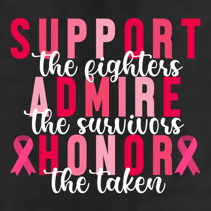 Support The Fighters Admire The Survivors Honor The Taken Breast Cancer Trucker Hat