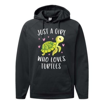 Sea Turtle For Girl Just A Girl Who Loves Turtles Performance Fleece Hoodie