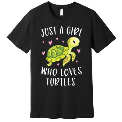 Sea Turtle For Girl Just A Girl Who Loves Turtles Premium T-Shirt