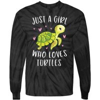 Sea Turtle For Girl Just A Girl Who Loves Turtles Tie-Dye Long Sleeve Shirt