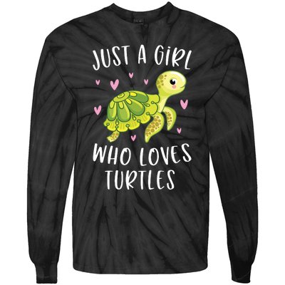 Sea Turtle For Girl Just A Girl Who Loves Turtles Tie-Dye Long Sleeve Shirt