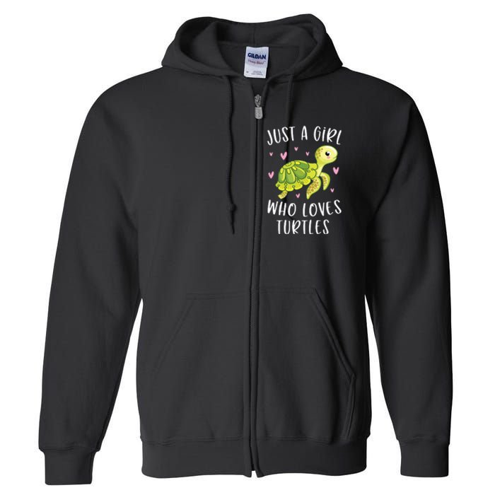 Sea Turtle For Girl Just A Girl Who Loves Turtles Full Zip Hoodie