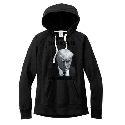 Sentenced To Four More Years Funny President Mugshot Women's Fleece Hoodie