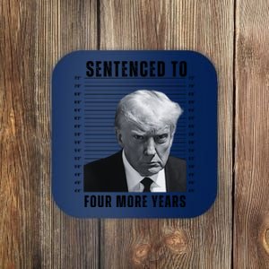 Sentenced To Four More Years Funny President Mugshot Coaster