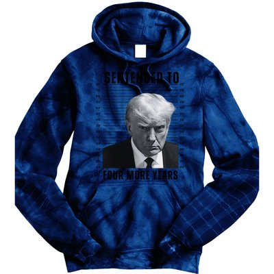 Sentenced To Four More Years Funny President Mugshot Tie Dye Hoodie