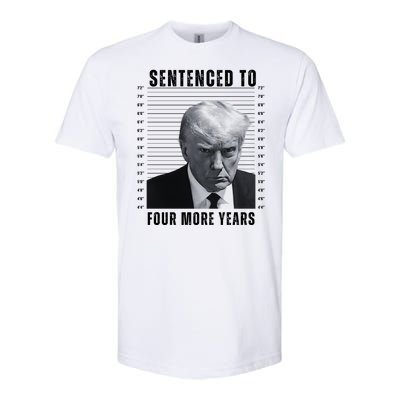 Sentenced To Four More Years Funny President Mugshot Softstyle CVC T-Shirt