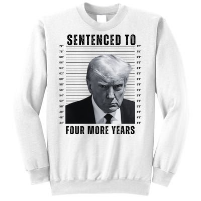 Sentenced To Four More Years Funny President Mugshot Sweatshirt