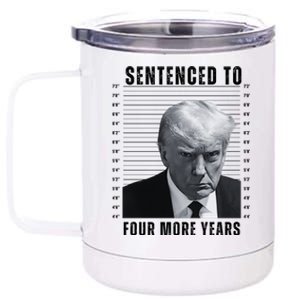 Sentenced To Four More Years Funny President Mugshot 12 oz Stainless Steel Tumbler Cup