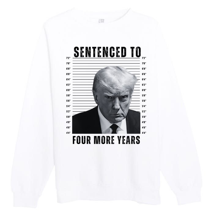 Sentenced To Four More Years Funny President Mugshot Premium Crewneck Sweatshirt