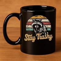 Stay Trashy Funny Opossum Raccoon Internet Memes Funny Meme 11oz C Handle Ceramic Mug