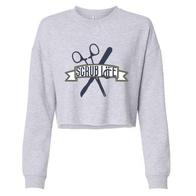 Surg Tech Funny Gift Scrub Life Surgical Technologist Gift Cropped Pullover Crew