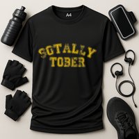 Sotally Tober Funny Alcohol Cooling Performance Crew T-Shirt