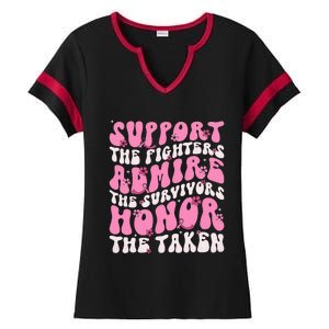 Support The Fighters Admire The Survivors Honor The Taken Ladies Halftime Notch Neck Tee