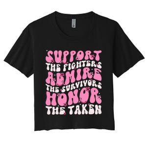 Support The Fighters Admire The Survivors Honor The Taken Women's Crop Top Tee