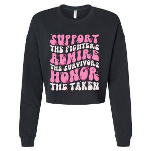 Support The Fighters Admire The Survivors Honor The Taken Cropped Pullover Crew