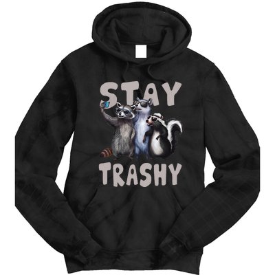 Stay Trashy Funny Raccoon Opossum Skunk Funny Tie Dye Hoodie