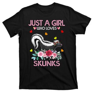 Skunk Tees For Women Grils Gift Just A Girl Who Loves Skunks T-Shirt