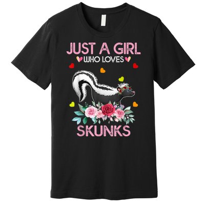 Skunk Tees For Women Grils Gift Just A Girl Who Loves Skunks Premium T-Shirt